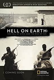 Hell on Earth The Fall of Syria and the Rise of ISIS (2017) M4ufree