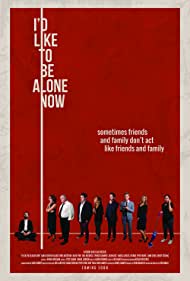 Id Like to Be Alone Now (2019) M4ufree