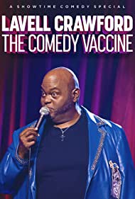 Lavell Crawford The Comedy Vaccine (2021) M4ufree