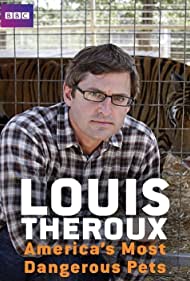 Louis Theroux Americas Most Dangerous Pets (2011) M4ufree
