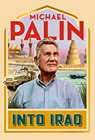 Michael Palin Into Iraq (2022-) StreamM4u M4ufree