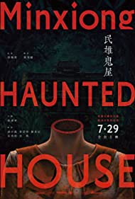 Minxiong Haunted House (2022) M4ufree