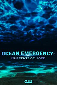 Ocean Emergency Currents of Hope (2022) M4ufree