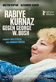 Rabiye Kurnaz vs George W Bush (2022) M4ufree