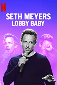 Seth Meyers Lobby Baby (2019) M4ufree