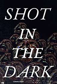 Shot in the Dark (2021) M4ufree