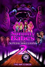 Sorority Babes in the Slimeball Bowl O Rama 2 (2022) M4ufree