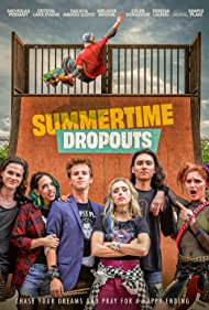 Summertime Dropouts (2021) M4ufree