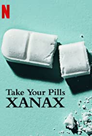Take Your Pills Xanax (2022) M4ufree