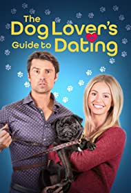 The Dog Lovers Guide to Dating (2023) M4ufree