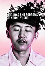 The Joys and Sorrows of Young Yuguo (2022) M4ufree