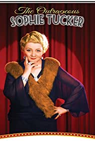 The Outrageous Sophie Tucker (2014) M4ufree