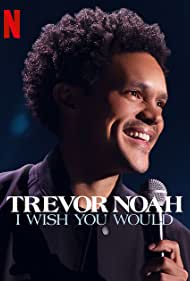Trevor Noah I Wish You Would (2022) M4ufree