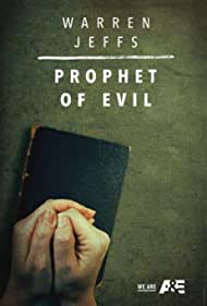 Warren Jeffs Prophet of Evil (2018) M4ufree