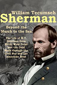 William Tecumseh Sherman Beyond the March to the Sea (2019) M4ufree