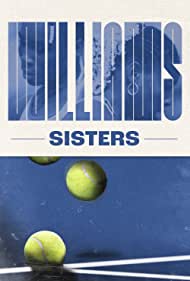 Williams Sisters (2023) M4ufree