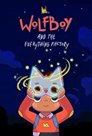 Wolfboy and the Everything Factory (2021-) StreamM4u M4ufree