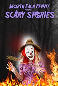 Worth Each Penny presents Scary Stories (2022) M4ufree