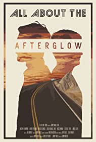 All About the Afterglow (2018) M4ufree