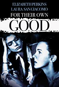 For Their Own Good (1993) M4ufree