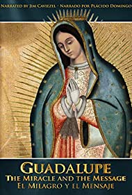 Guadalupe The Miracle and the Message (2015) M4ufree