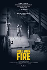 Hold Your Fire (2021) M4ufree