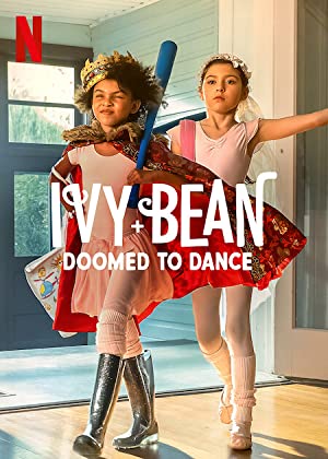 Ivy + Bean Doomed to Dance (2022) M4ufree