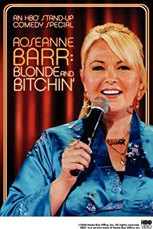 Roseanne Barr Blonde and Bitchin (2006) M4ufree