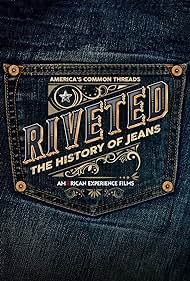 Riveted The History of Jeans (2022) M4ufree
