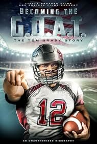 Becoming the G O A T The Tom Brady Story (2021) M4ufree