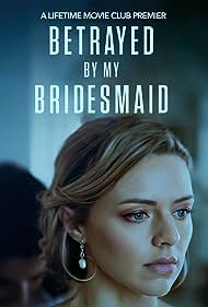 Betrayed by My Bridesmaid (2022) M4ufree
