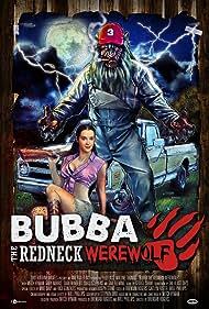 Bubba the Redneck Werewolf (2014) M4ufree