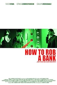 How to Rob a Bank and 10 Tips to Actually Get Away with It (2007) M4ufree