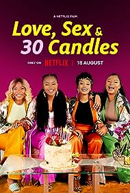 Love, Sex and 30 Candles (2023) M4ufree