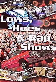 Lows Hoes & Rap Shows (2004) M4ufree