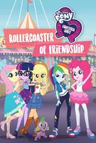 My Little Pony Equestria Girls Rollercoaster of Friendship (2018) M4ufree