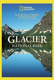 Glories of Glacier National Park (2010) M4ufree