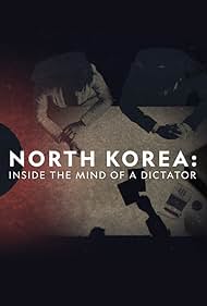 North Korea Inside the Mind of a Dictator (2021) M4ufree