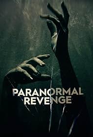 Paranormal Revenge (2023-) StreamM4u M4ufree
