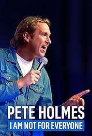 Pete Holmes: I Am Not for Everyone (2023) M4ufree