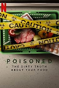 Poisoned The Dirty Truth About Your Food (2023) M4ufree