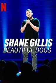 Shane Gillis: Beautiful Dogs (2023) M4ufree