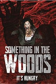 Something in the Woods (2022) M4ufree