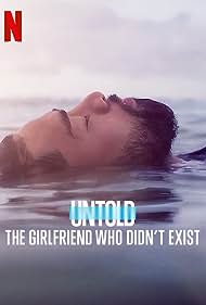 Untold The Girlfriend Who Didnt Exist (2022) M4ufree
