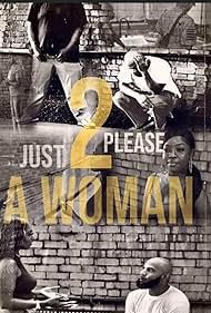 Just 2 Please A Woman (2023) M4ufree