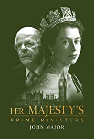 Her Majestys Prime Ministers John Major (2023) M4ufree