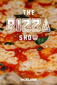 The Pizza Show (2016-2018) StreamM4u M4ufree