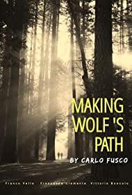 Making Wolf s Path (2022) M4ufree