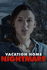 Vacation Home Nightmare (2023) M4ufree