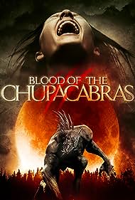 Blood of the Chupacabras (2005) M4ufree
